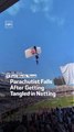 Parachutist Falls After Getting Tangled in Netting