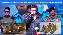 Border 2 Music Launch: Sonu Nigam Sings 'Ghar Kab Aaoge' - Sunny Deol, Varun Dhawan & Ahan