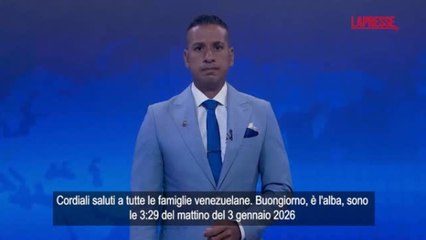 L'annuncio della tv di Stato venezuelana nel cuore della notte: «A tutte le famiglie, è in corso un attacco nel nostro paese»
