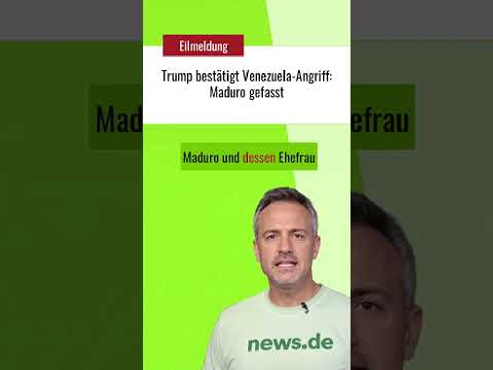 Trump bestätigt Venezuela-Angriff: Maduro gefasst