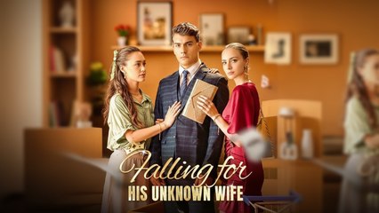 FALLING FOR HIS UNKNOWN WIFE