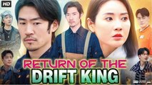 [Hot 2025🔥] (Dubbed) Return Of The Drift King - Netshort