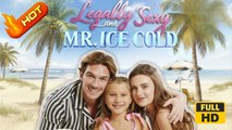 Legally Sexy and Mr. Ice Cold | Full Movie HD - SweetRomance Love Drama ShortFilms Family Baby