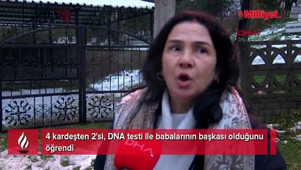 4 kardeşten 2'si, DNA testi ile babalarının başkası olduğunu öğrendi