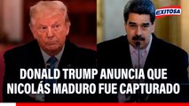 Nicolás Maduro fue capturado tras el ataque en Venezuela, asegura Donald Trump