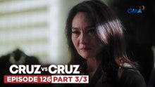 Cruz vs. Cruz: Sukdulan na ang kademonyohan ni Hazel! (Episode 126 - Part 3/3)