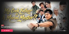 [ Hot 2025🔥]  My Cook Father Is A Martial Master_Netshort