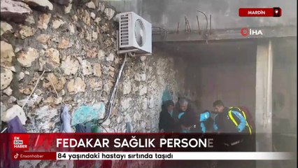 Mardin’de fedakar sağlık personeli: 84 yaşındaki hastayı sırtında taşıdı
