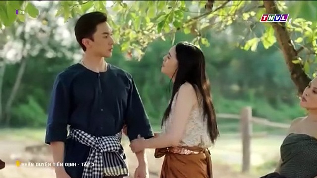 NHÂN DUYÊN TIỀN ĐỊNH - TẬP 3 - PHIM THÁI LAN - THVL1 LỒNG TIẾNG - NHAN DUYEN TIEN DINH