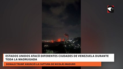 Estados Unidos atacó diferentes ciudades de Venezuela durante toda la madrugada
