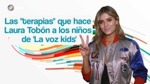Las 'terapias' que hace Laura Tobón a los niños de 'La  Voz Kids'