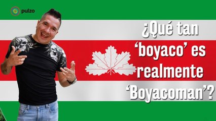 ¿Qué tan ‘boyaco’ es realmente ‘Boyacoman’?