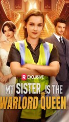 My Sister is The Warlord Queen FULL EPISODE #shortfilm