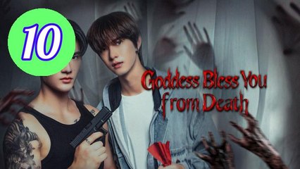 Goddess Bless You from Death Episode 10 Engsub - Full HD