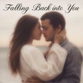 Falling Back into You