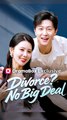 Divorce? No Big Deal - FULL EP ✅Dailymotion