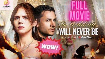 The Wedding That Will Never Be #goodshort 🍿 #englishsub