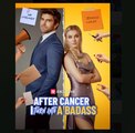 After Cancer, I Turn Into A Badass - FULL EP ✅Dailymotion