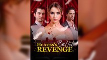 Heiress's Ballet Revenge (Moboreels) full short drama