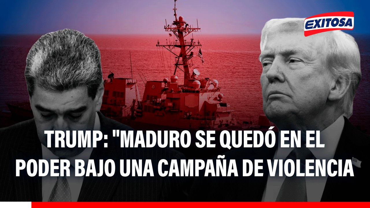 Donald Trump: "Nicolás Maduro se quedó en el poder bajo una campaña de violencia, amenazando estadounidenses y la estabilidad de la región"