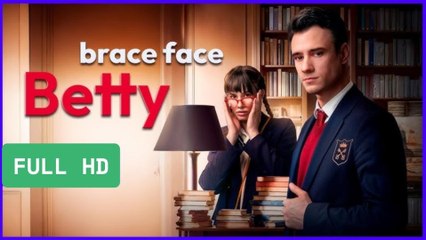 [🔥Hot 2026]Brace Face Betty My Drama FULL MOVIE