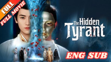 The Hidden Tyrant Full Movie 2026 - English Subtitles