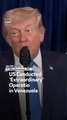 US Conducted ‘Extraordinary’ Operation in Venezuela