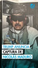 Trump anuncia la captura de Maduro tras bombardeos de EU contra Venezuela