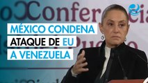 México condena ataque militar de EU a Venezuela