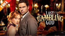 The Last Gambling God – Full HD Movie