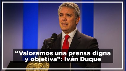 “Valoramos una prensa digna y objetiva”: Duque, indignado por espionaje a periodistas