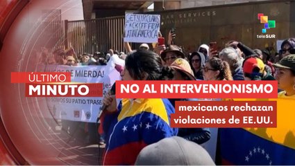 Voceros y activistas mexicanos rechazan agresión a Venezuela