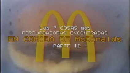 TOP 7; Las cosas más PERTURBADORAS jamás encontradas en comidas de McDonalds (2)