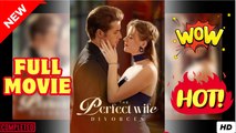 The Perfect Wife Divorces Full Movie