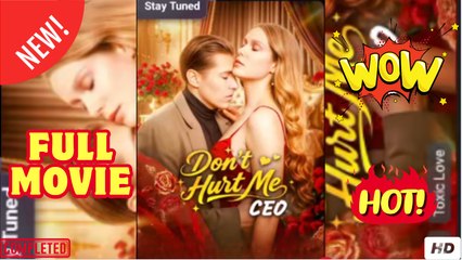 Don't Hurt Me, Ceo (2025) - FULL | Reelshort