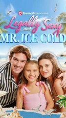 Legally Sexy and Mr. Ice Cold FULL EPISODE #shortfilm  [High Quality]