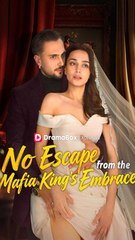 No Escape From The Mafia King's Embrace FULL EPISODE #shortfilm