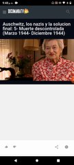 Auschwitz,los nazis y la solución final (parte 5