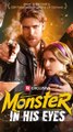 Monster in His Eyes #FULEPISODE