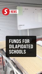 Govt allocates RM330mil to repair dilapidated schools