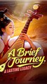 A Brief Journey, a Lasting Legacy - Chinese Drama - English Sub