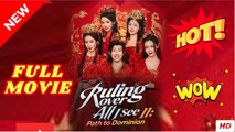Ruling Over All I See II Path to Dominion  Full Movie - Engsub 2026