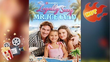 🔥 🔥 [Hot 2026] 🍀🔥🍀 Legally Sexy and Mr Ice Cold Full New Drama 2026 Full Engsub