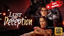 Lust and Deception | Full Movie HD - Drama ShortFilms Hot