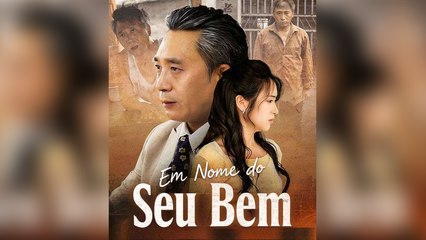Em Nome Do Seu Bem Dublado EpisóDio Completo