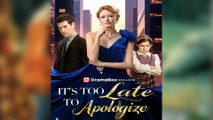 🔥 🔥 [Hot 2026] 🍀🔥🍀 It's Too Late to Apologize Full New Drama 2026 Full Engsub