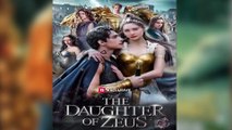🔥 🔥 [Hot 2026] 🍀🔥🍀 The Daughter of Zeus - Full New Drama 2026 Full Engsub