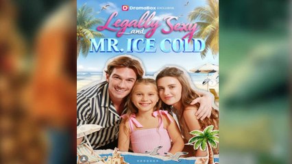 🔥 🔥 [Hot 2026] 🍀🔥🍀 Legally Sexy and Mr Ice Cold- Full New Drama 2026 Full Engsub