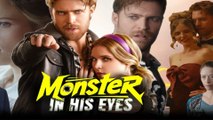 🔥 🔥 [Hot 2026] 🍀🔥🍀 Monster in His Eyes Full New Drama 2026 Full Engsub