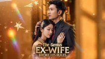 The Genius Ex-Wife Broke His Rules (2026) Full
